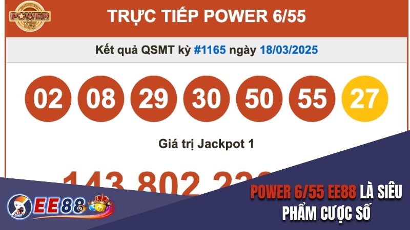 Power 6/55 EE88 là siêu phẩm cược số