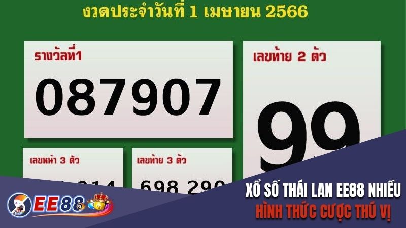 Xổ số Thái Lan EE88 có nhiều hình thức cược thú vị