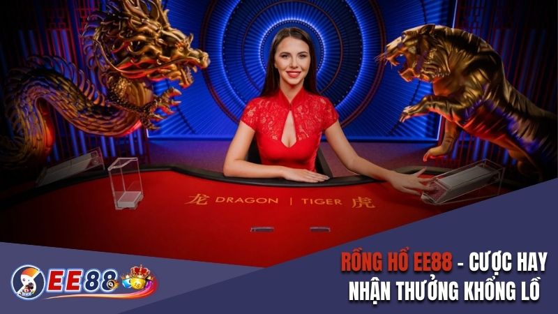 Rồng Hổ EE88